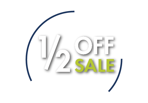 1/2 OFF* Sale